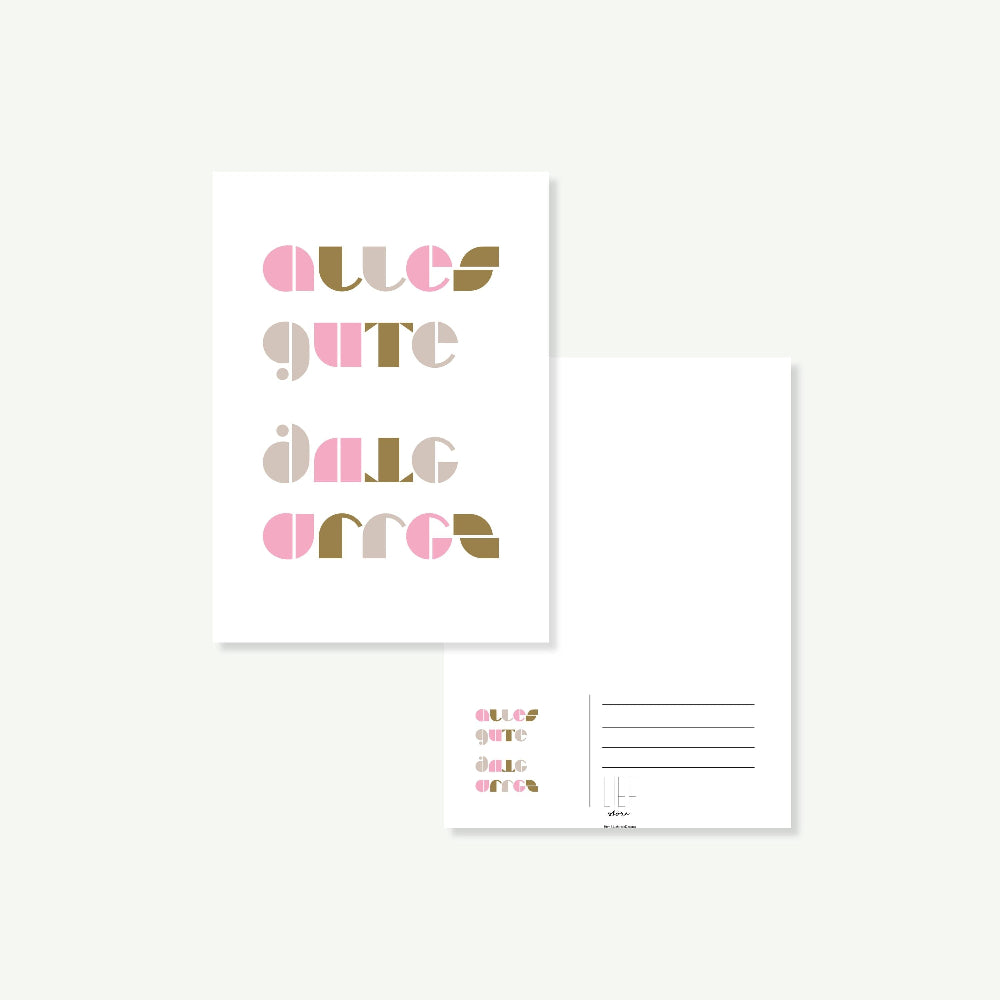 Postkarte in Vorder und Rückansicht. Vorderseite mit Aufschrift alles gute in Farben pink,grün-gold und beige. Rückseite mit Platz für Text und Linien für Postanschrift.